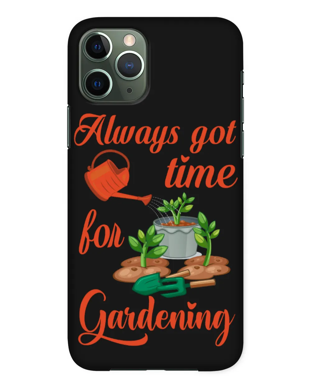Always Got Time For Gardening & Tree Plant