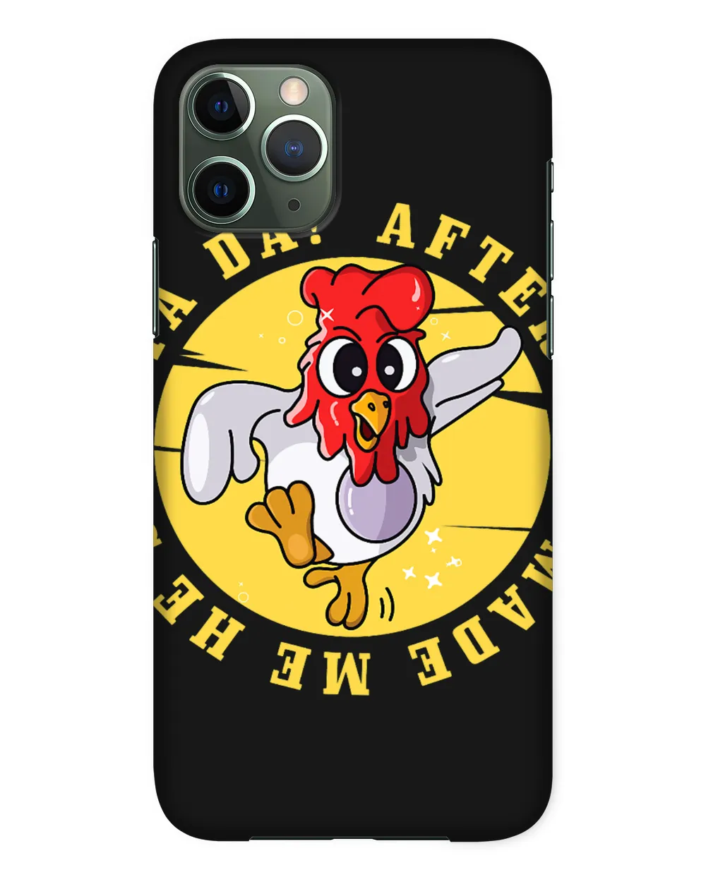After God Made Me He Said Ta Da Animal Lover Funny Chicken