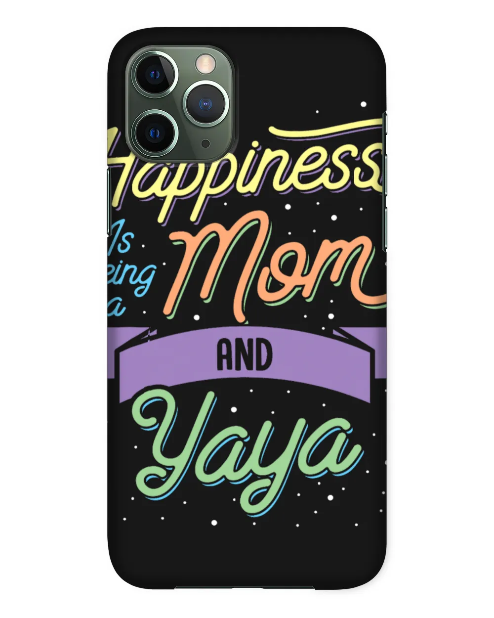 Happiness Is Being A Mom And Yaya Shirt Mothers Day Gift