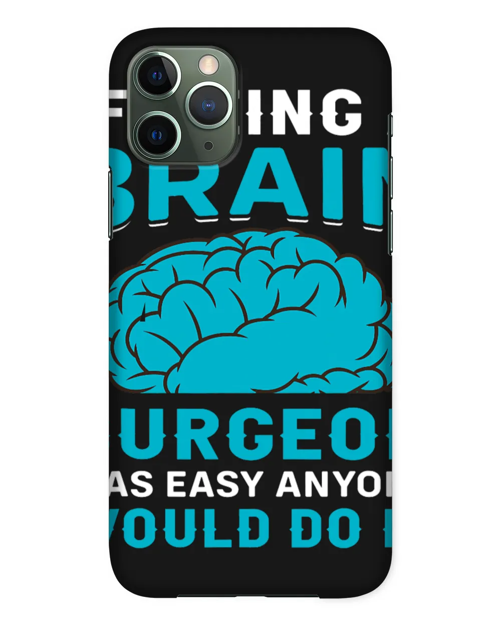 If Being a Brain Surgeon Was Easy 2Brain Surgery Doctor