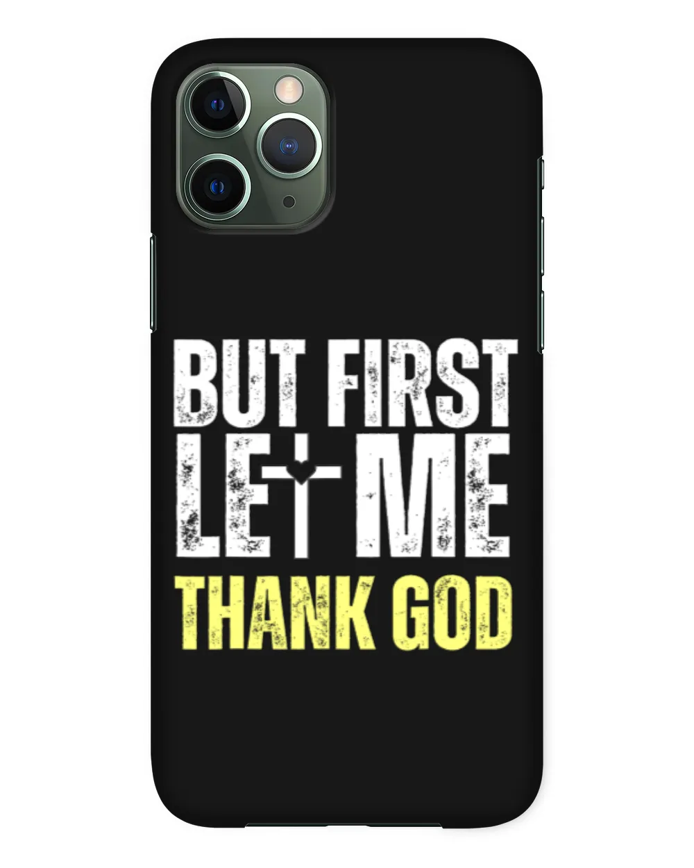 But First Let Me Thank God Vintage