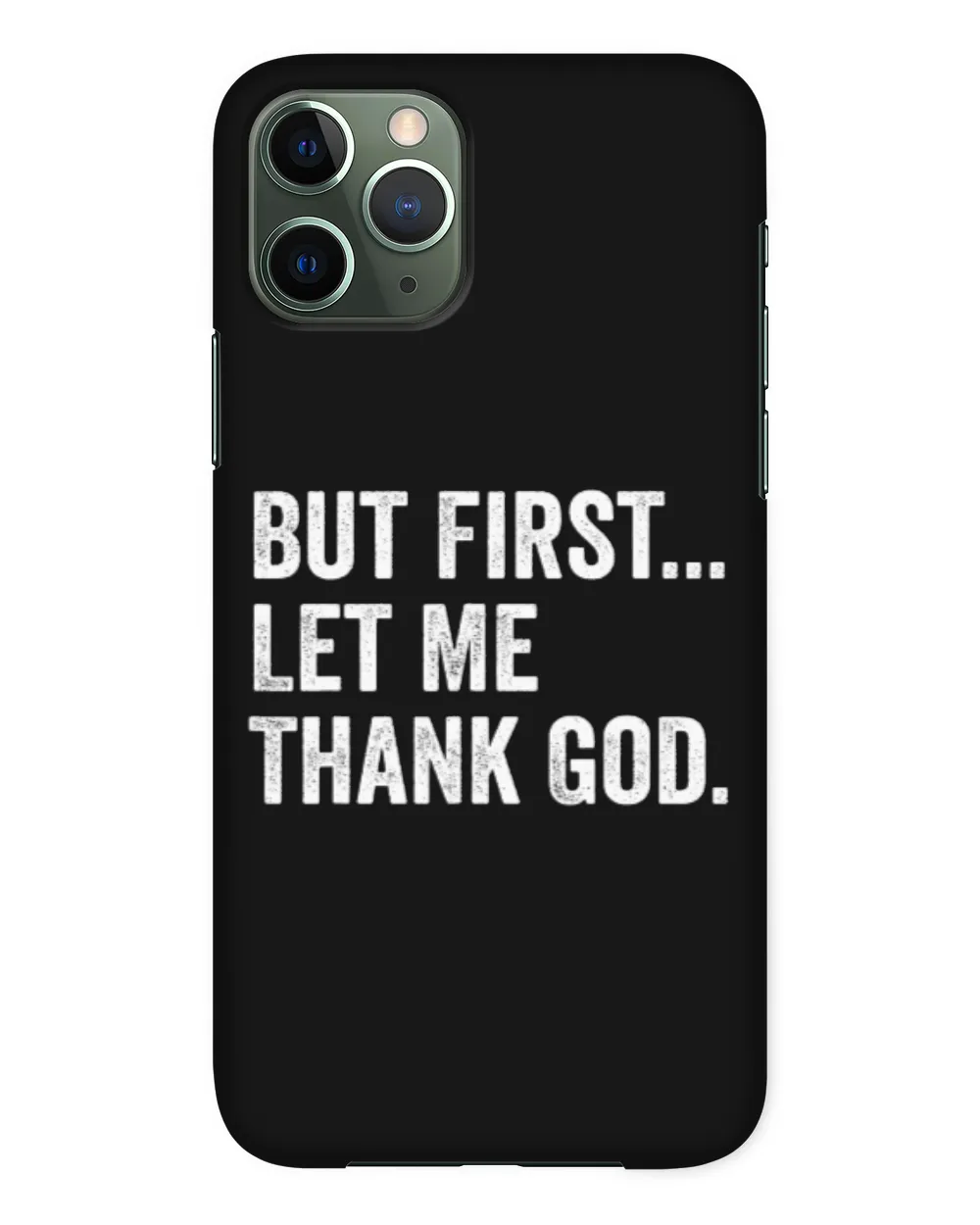 But First Let Me Thank God