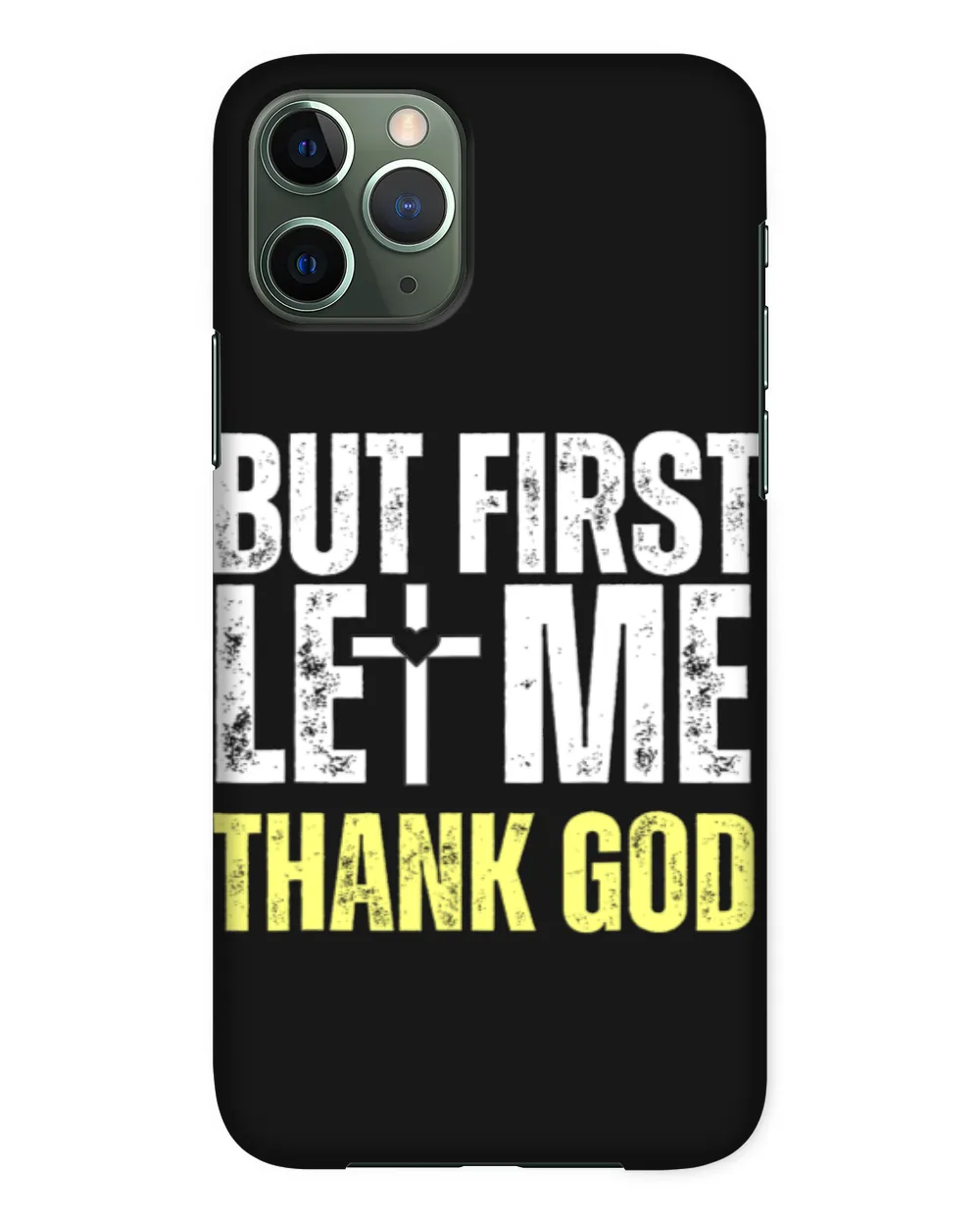 But First Let Me Thank God Vintage