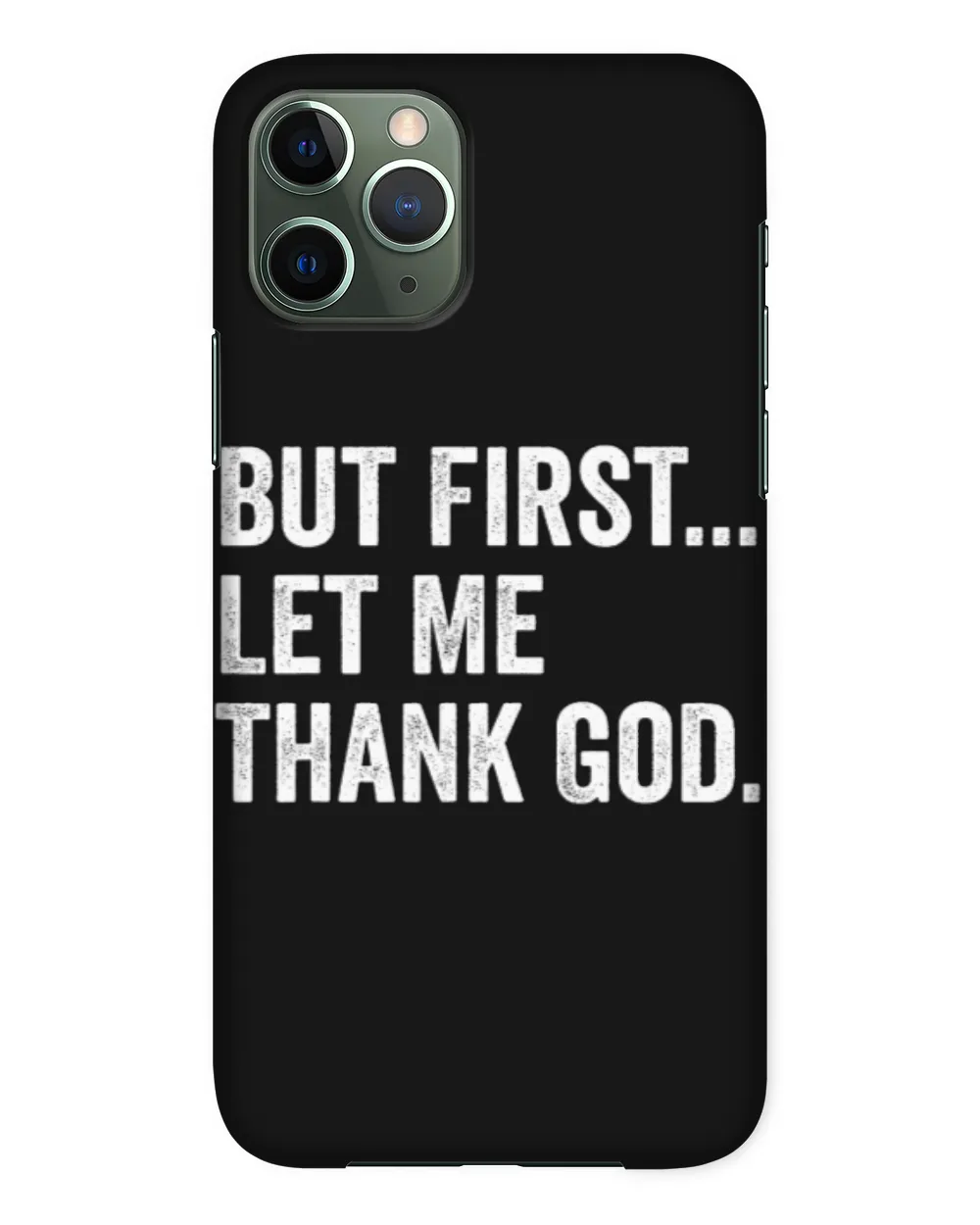 But First Let Me Thank God