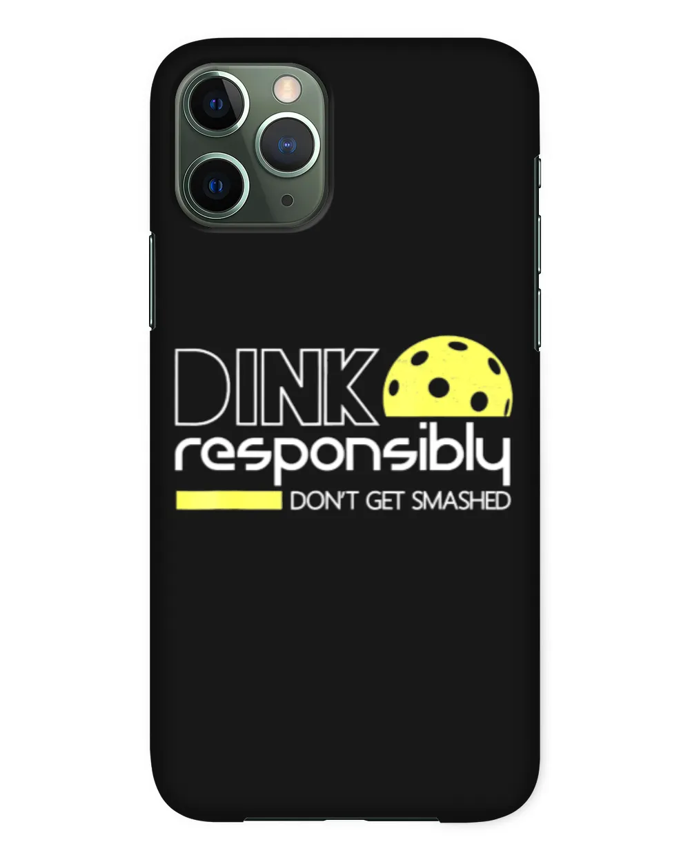 Funny Pickleball Player Dink Responsibly Don't Get Smashed