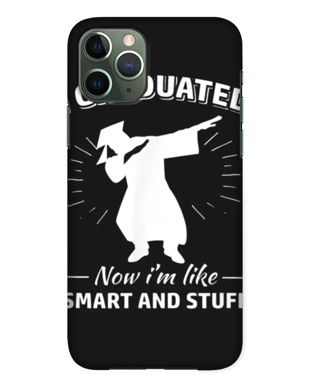 I Graduated Now I M Like Smart And Stuff Dab