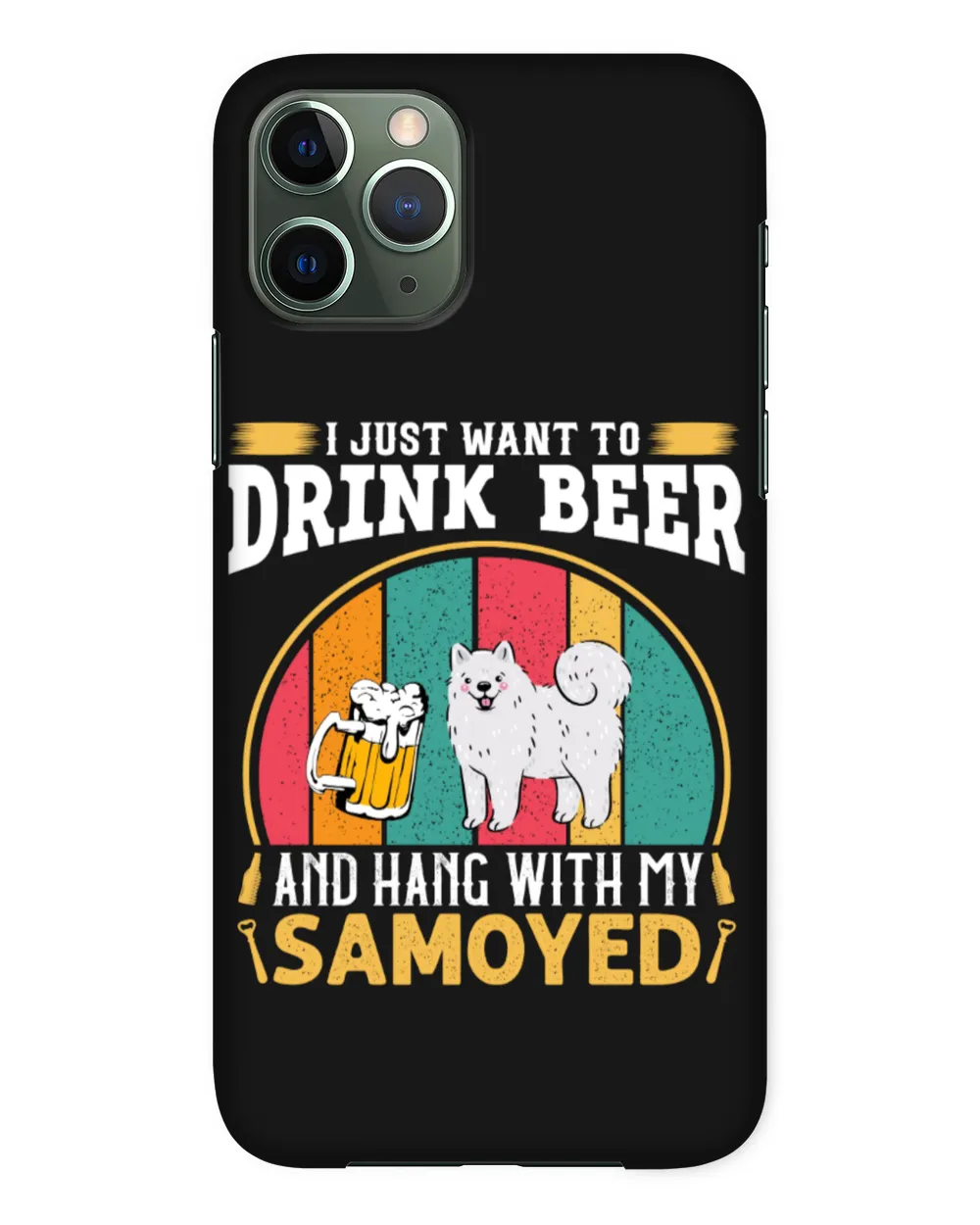 Samoyed Dog - I Just Want To Drink Beer And Hang With My Samoyed - Dogfather Mug