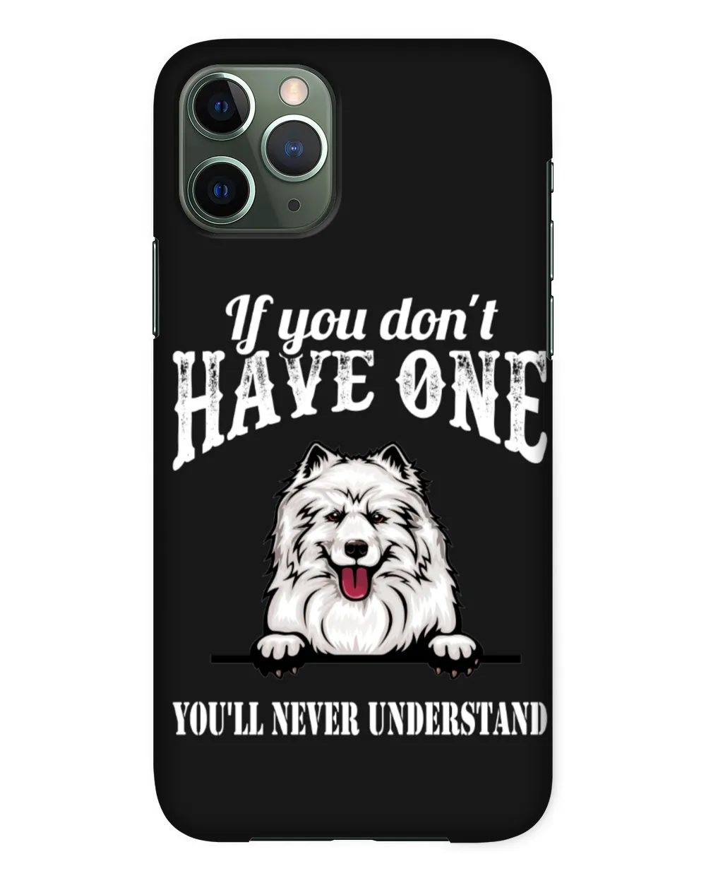 Samoyed Dog - If You Don't Have One You'll Never Understand