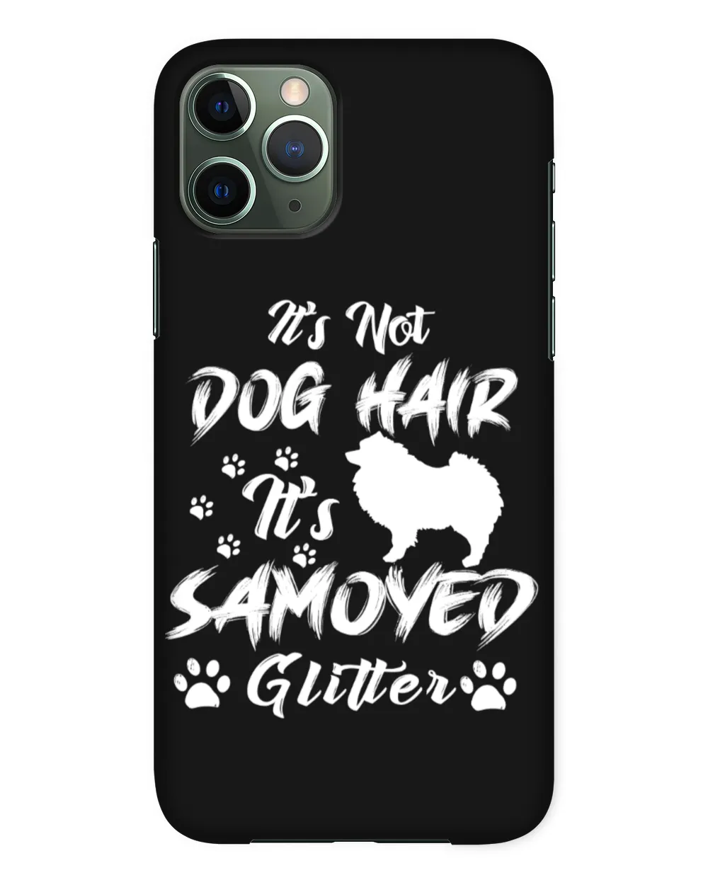 Samoyed Dog - It's Not Dog Hair It's Samoyed Dog
