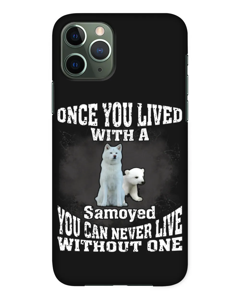 Samoyed Dog - Once You Lived Samoyed You Can Never Live Without One