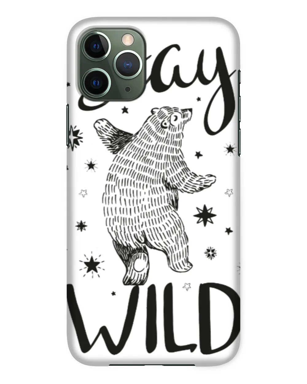 Stay Wild Bear Phone Case