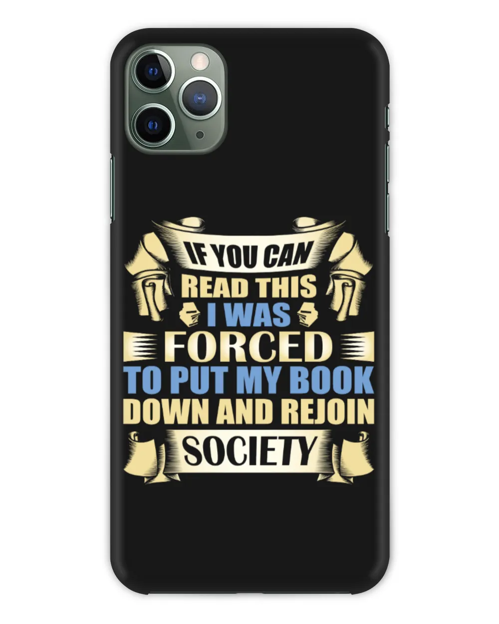 If You Can Read This I Was Forced To Put My Book Down And Rejoin Society