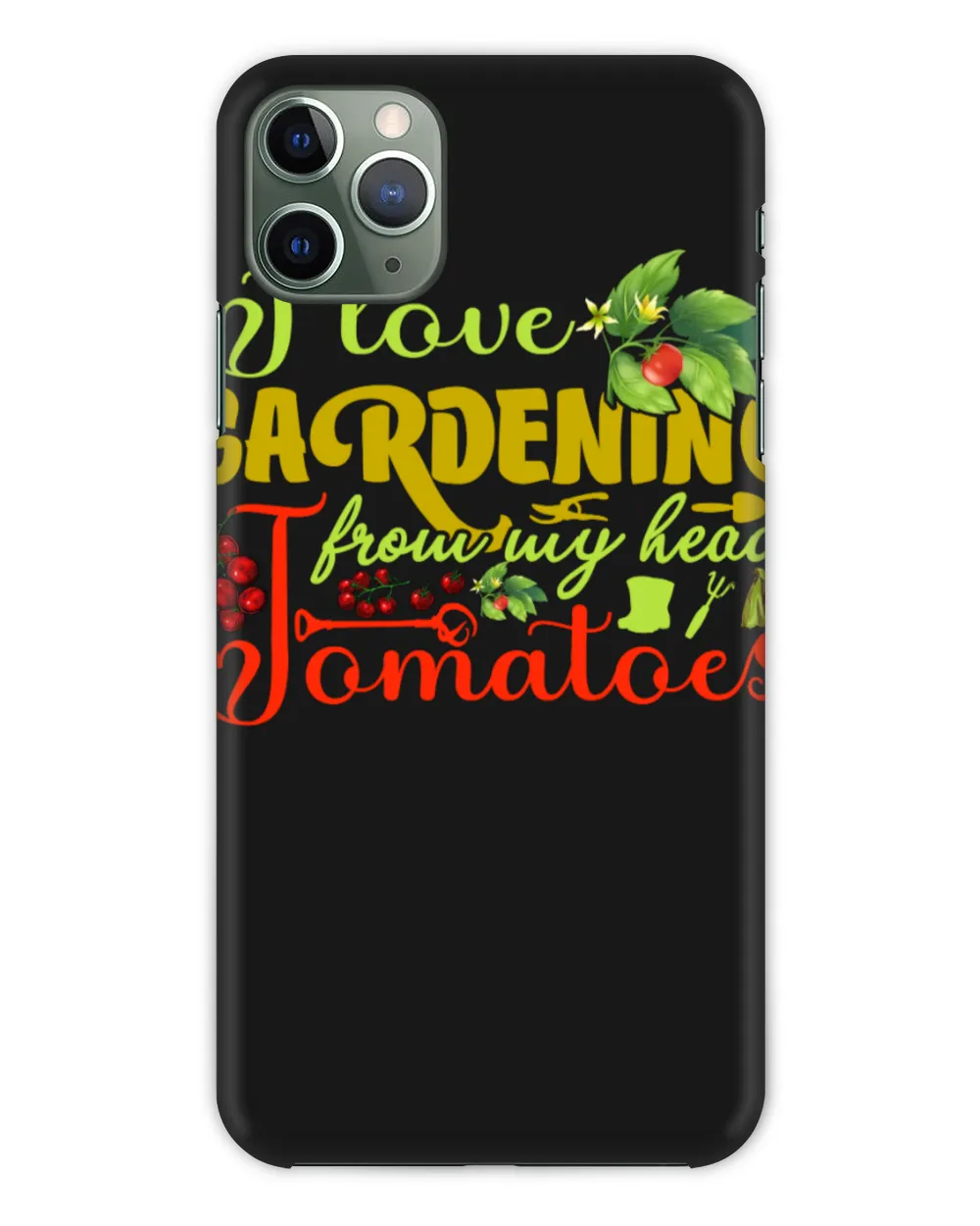 I Love Gardening From My Head Tomatoes Garden & Vegetable Plant