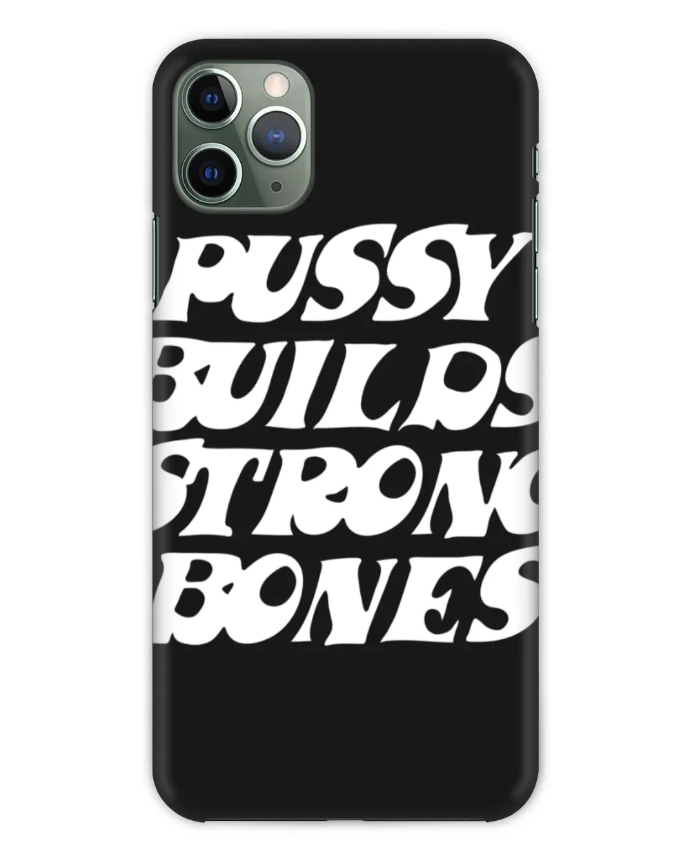 Pussy Builds Strong Bones