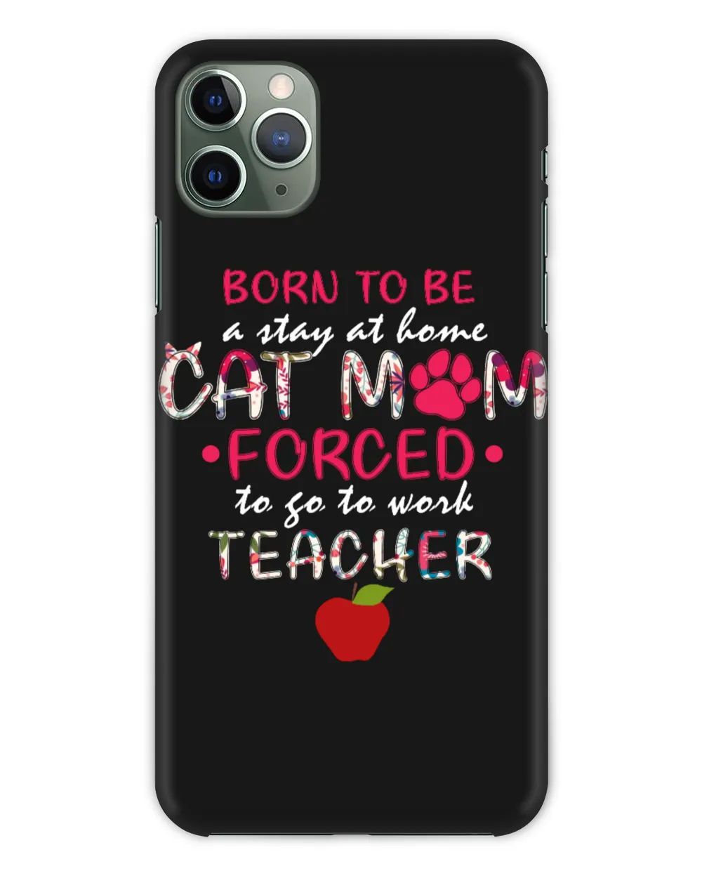 Born To Be A Stay At Home Cat Mom Forced To Go To Work Teacher