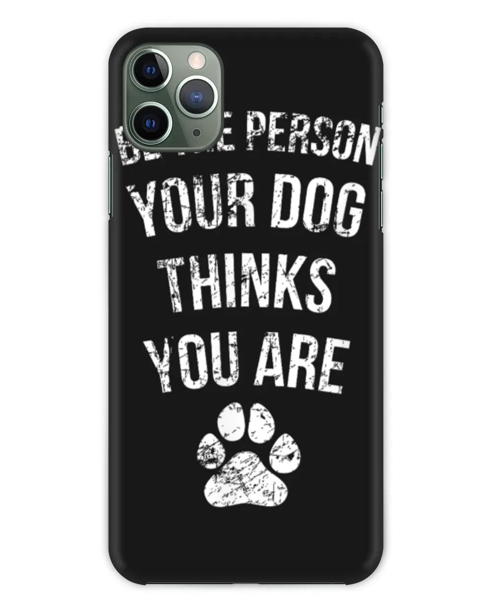 Be the Person Your Dog Thinks You Are Funny Sweet Pet