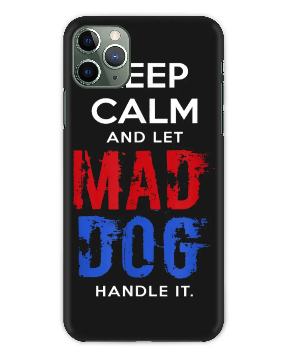 Mad Dog Mattis T Shirts - Let General Mattis handle it