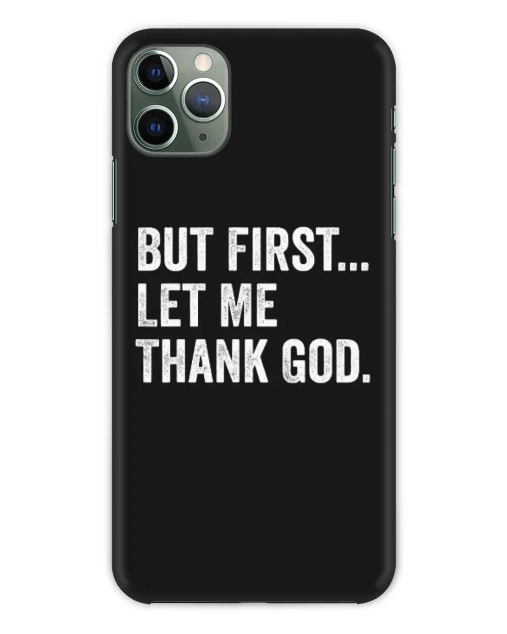 But First Let Me Thank God