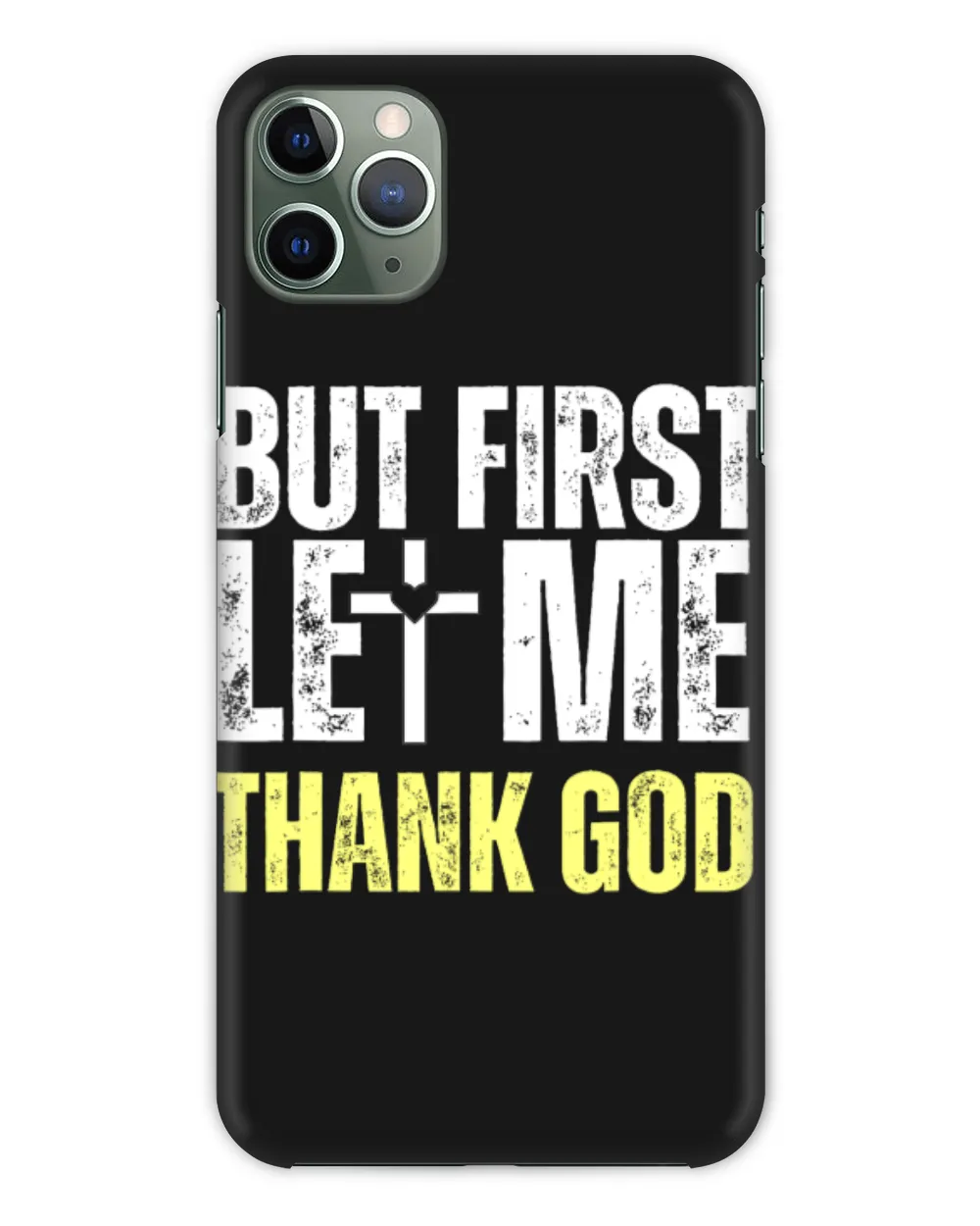 But First Let Me Thank God Vintage
