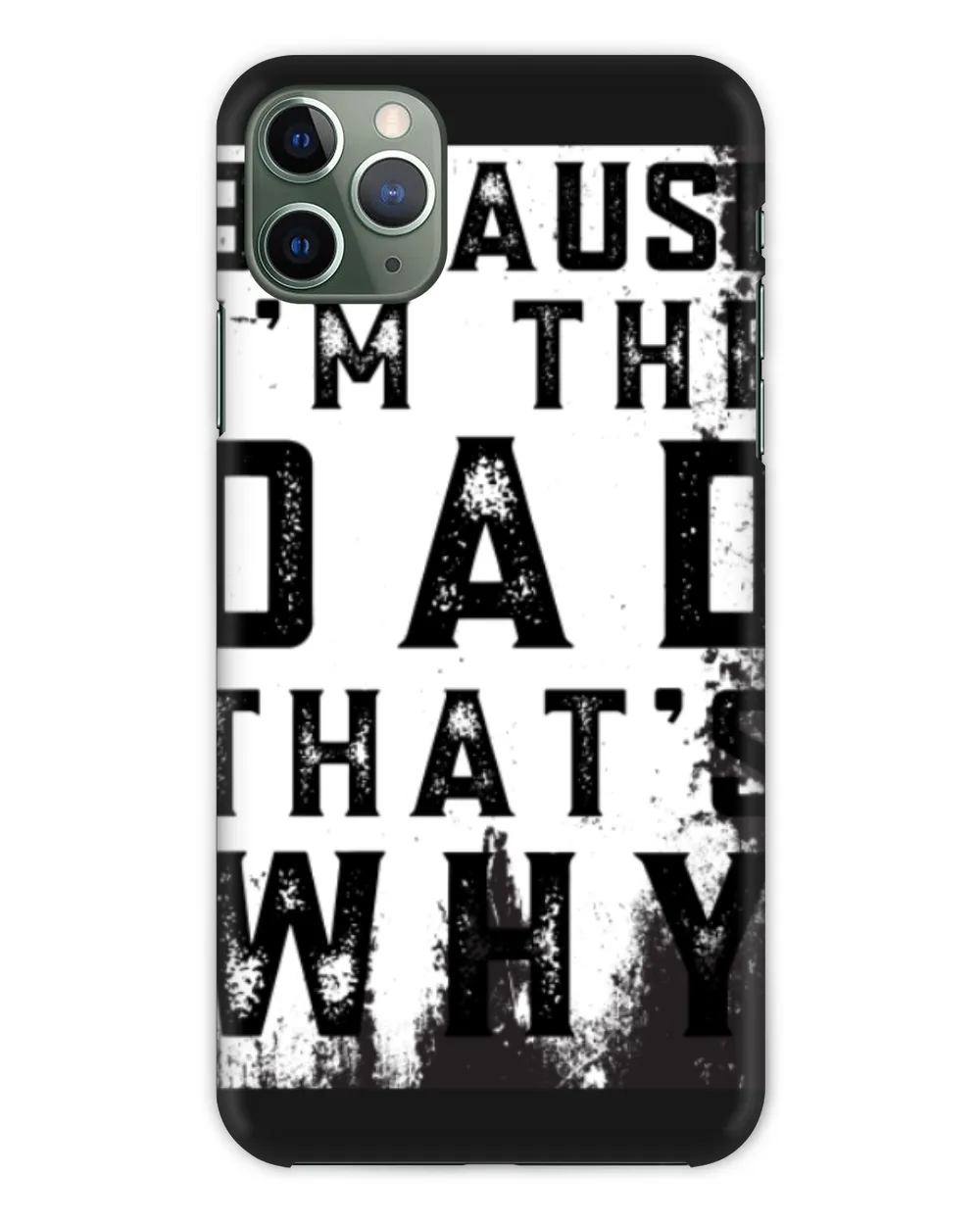 Because Im the dad thats why quotes funny