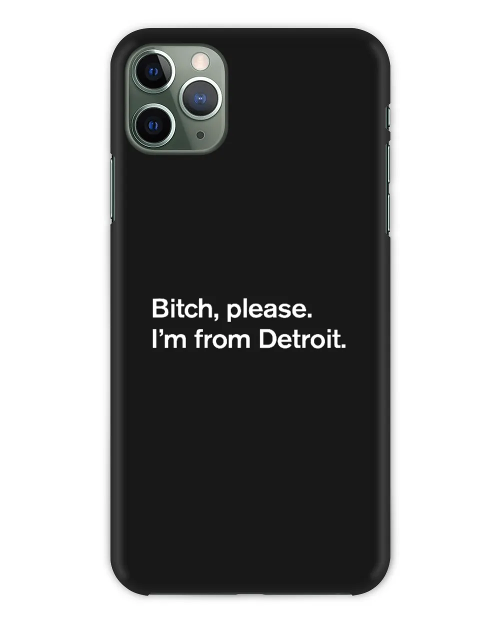 Bitch Please I'm From Detroit T Shirt