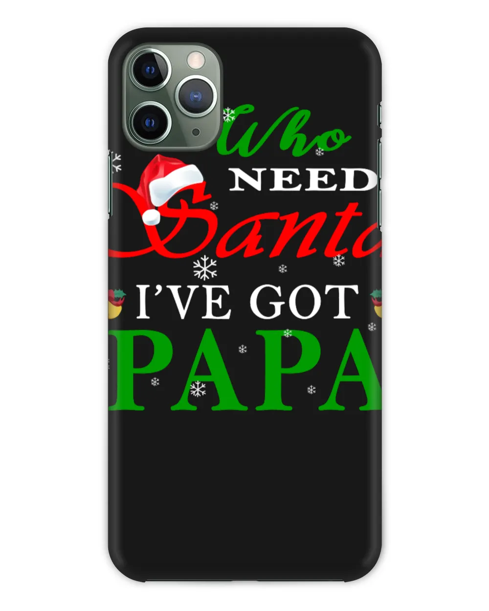 MiahH68 Who Needs Santa I've Got Papa Family