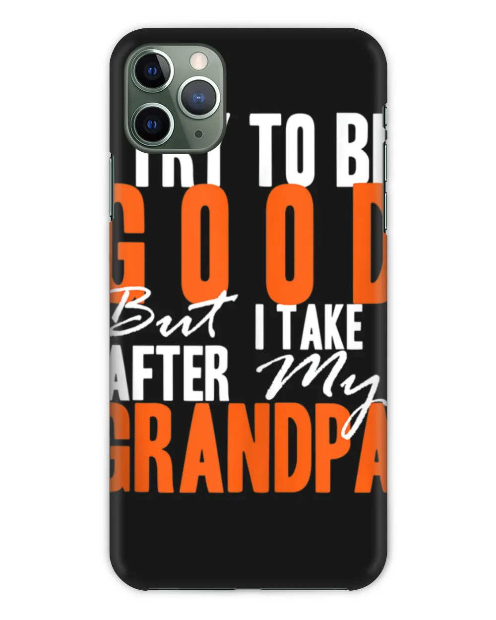 Funny Grandchildren Quotes I Try To Be Good But Grandfather