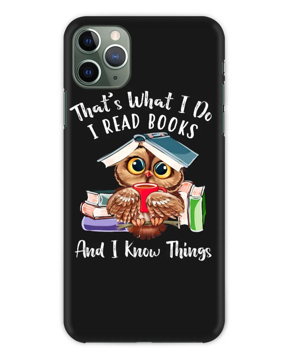 ETT1067 That's What I Do I Read Books And I Know Things