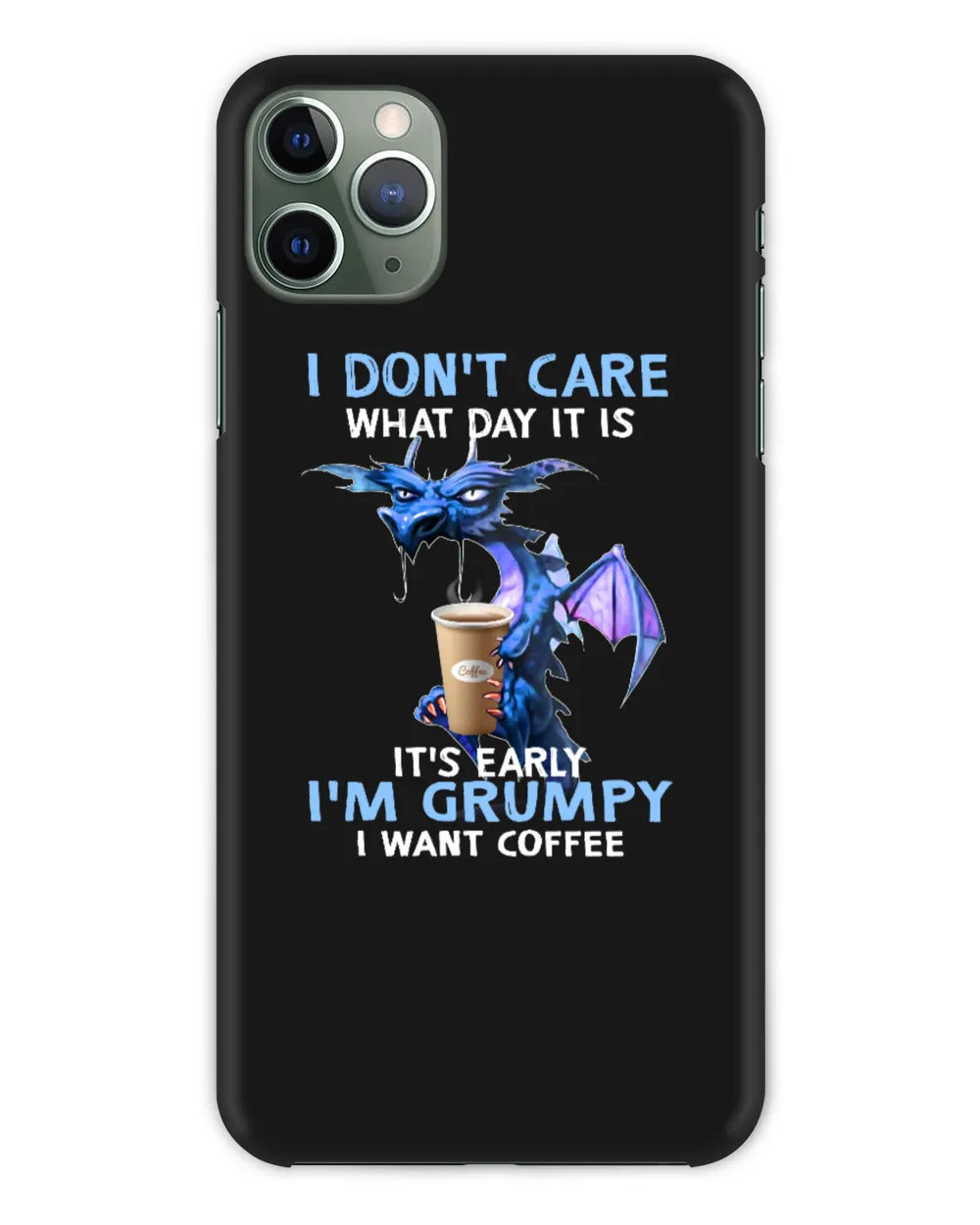 ETT176a I Don't Care What Day It Is I'm Grumpy I Want Coffee