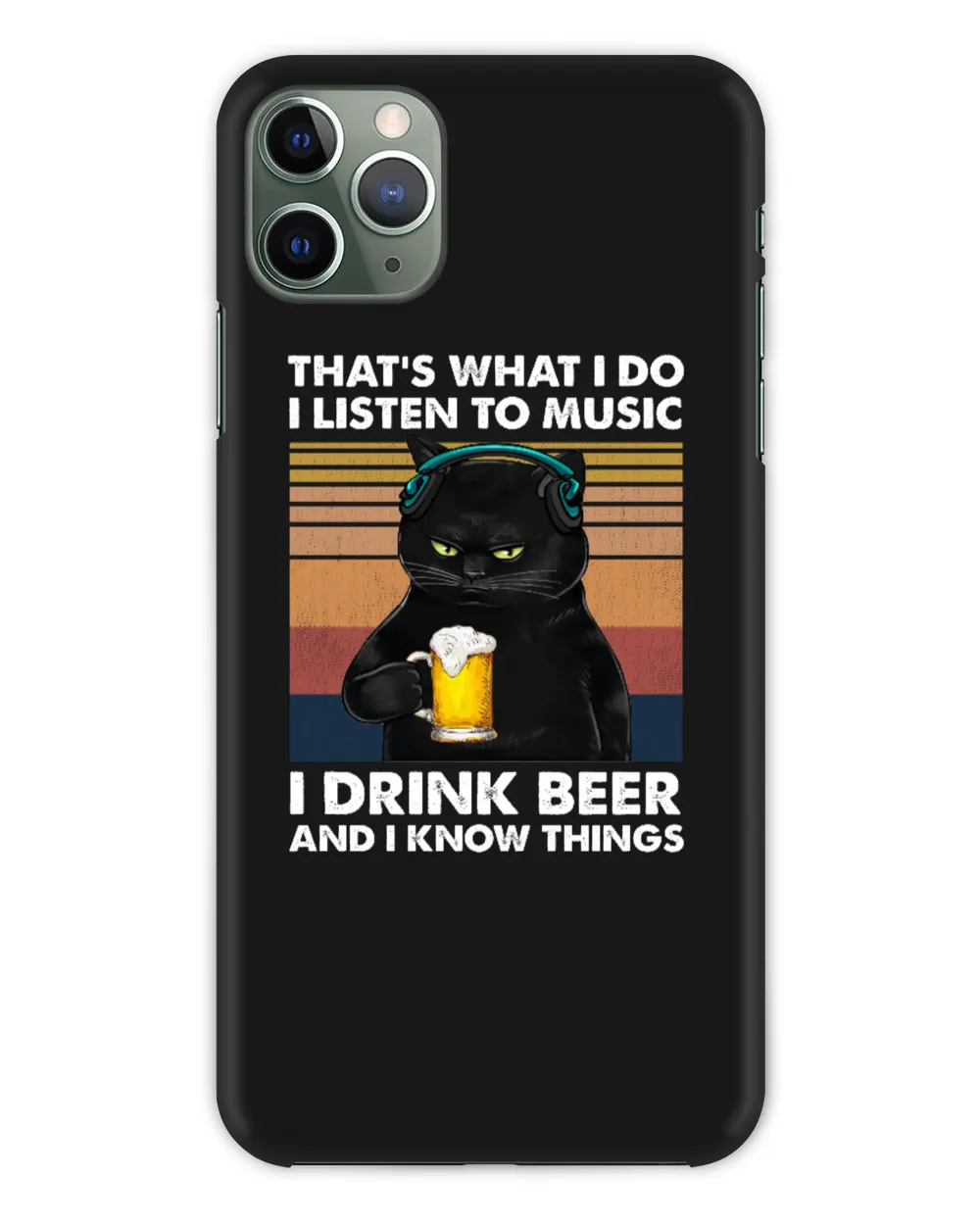 Miah916a That's What I Do I Listen To Music I Drink Beer And I Know Things cat