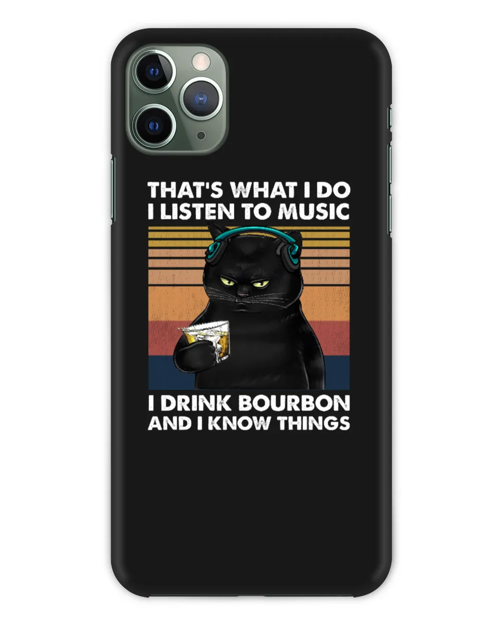 Miah917a That's What I Do I Listen To Music I Drink Bourbon And I Know Things cat