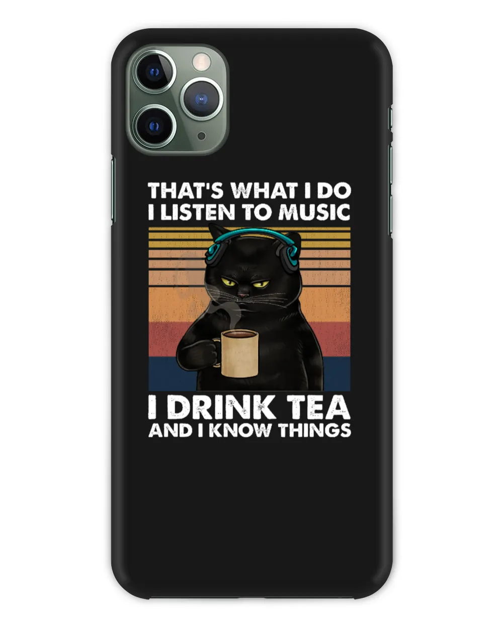 Miah920a That's What I Do I Listen To Music I Drink Tea And I Know Things cat