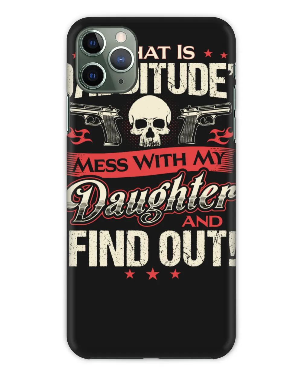 fa11 What Is Dadditude - Mess With My Daughter And Find Out (1)