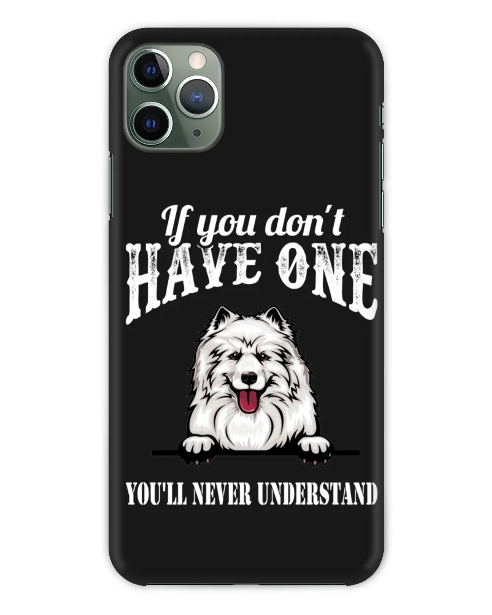 Samoyed Dog - If You Don't Have One You'll Never Understand