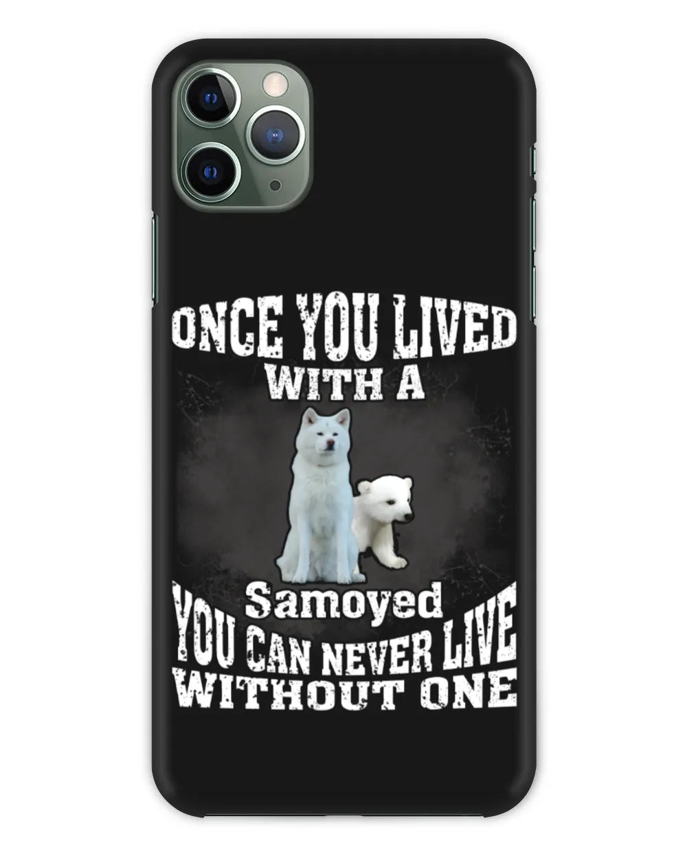 Samoyed Dog - Once You Lived Samoyed You Can Never Live Without One