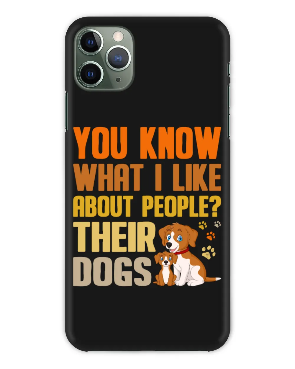 You Know What I Like About People, Their Dogs Personalized Grandpa Grandma Mom Sister For Dog Lovers