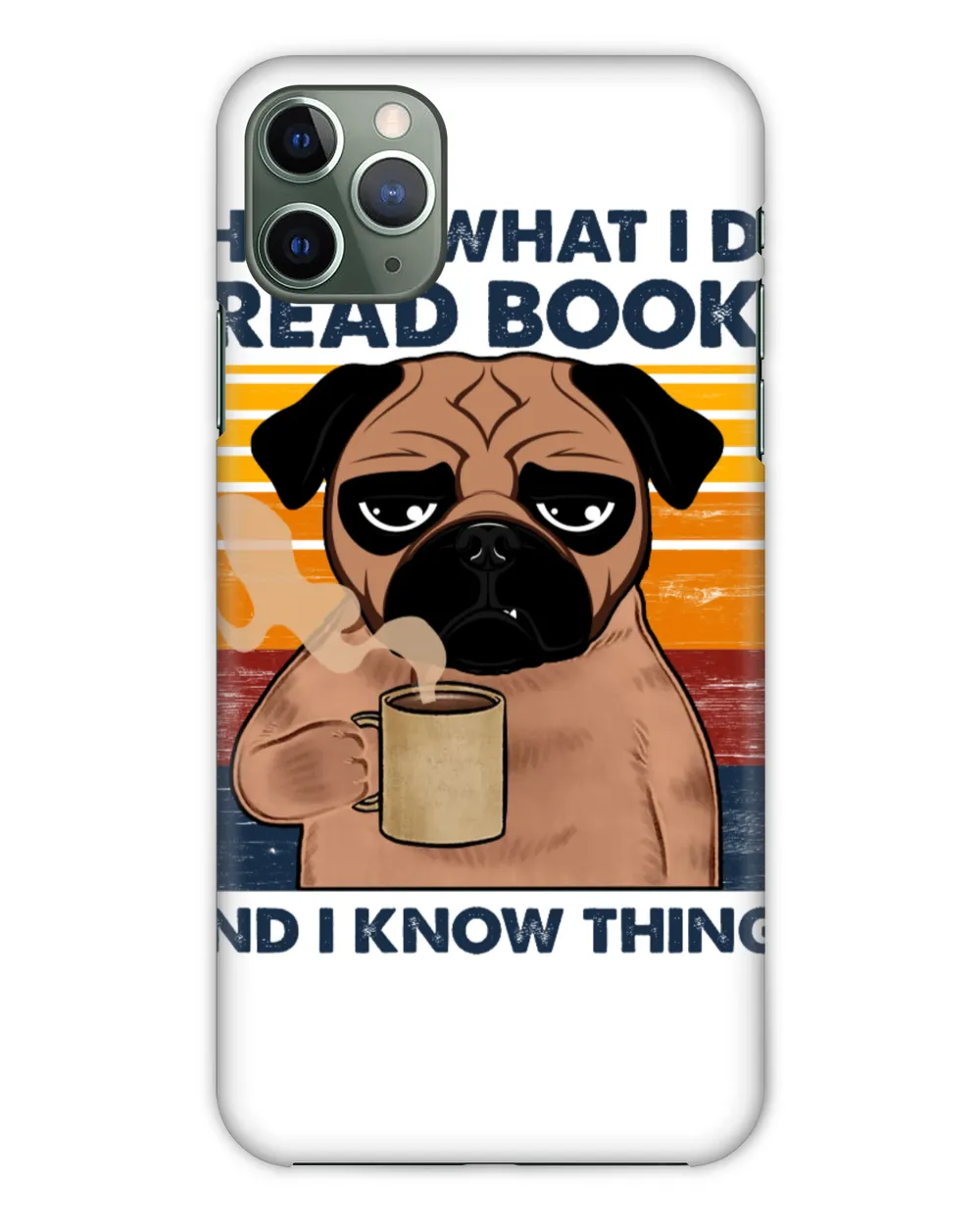 That's What I Do I Read Books And I Know Things