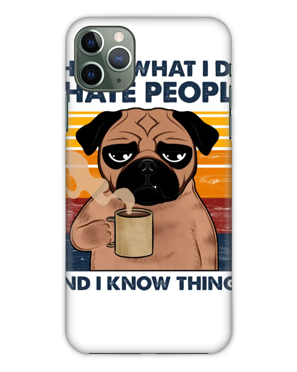 That's What I Do I Hate People And I Know Things