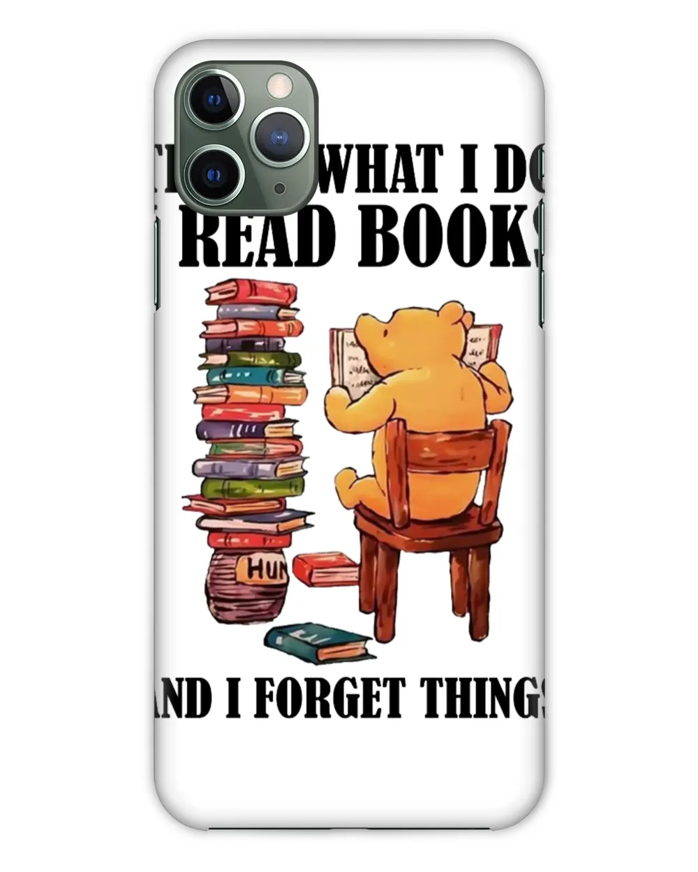 That's What I Do I Read Book And I Forget Things