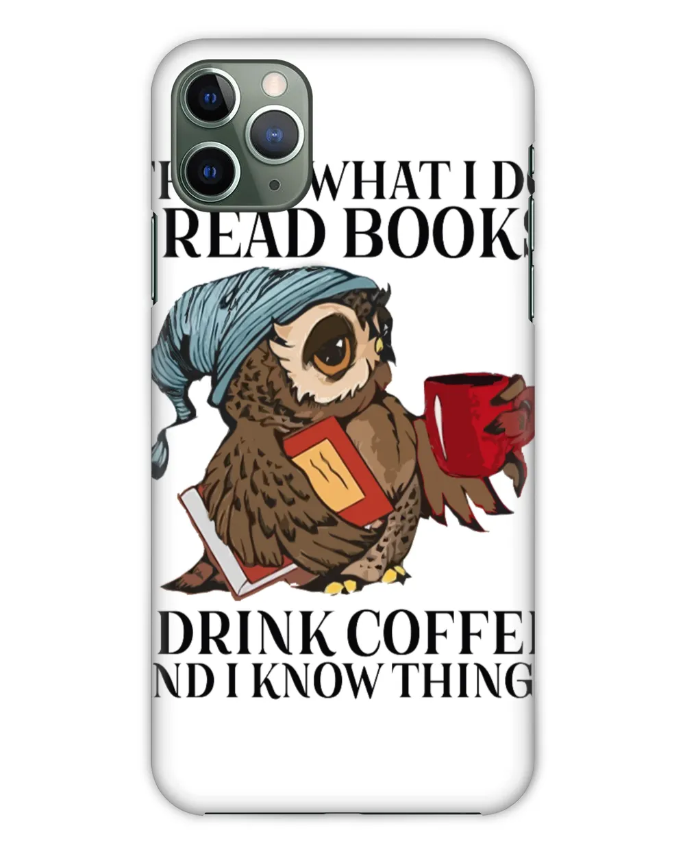 ETT175  I Read Books I Drink Coffee And I Know Things