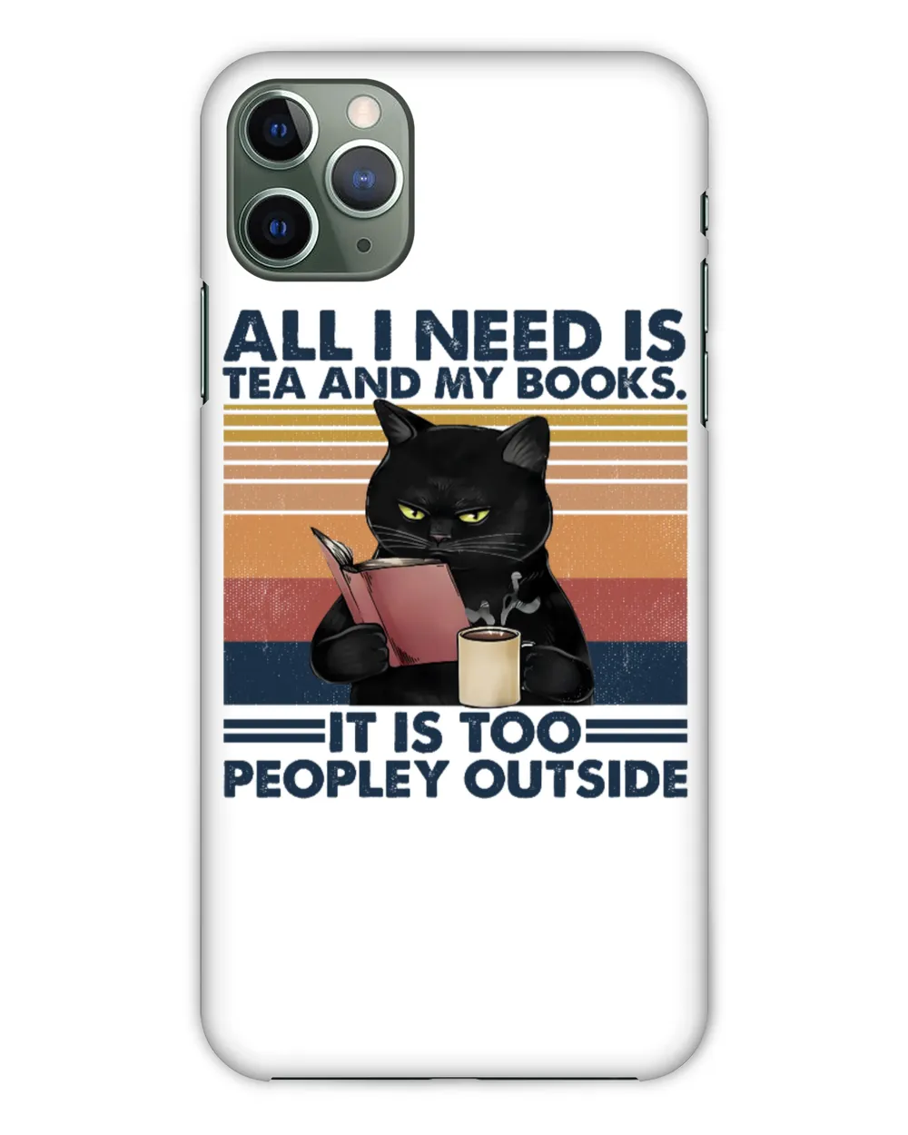 ETT498 Cat All I Need Is Tea And My Books It Is Too Peopley Outside