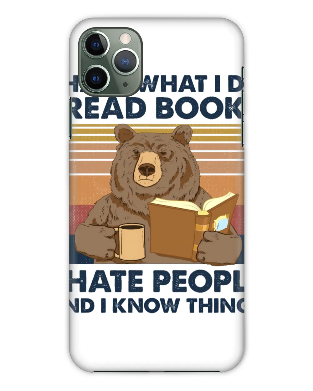 That's What I Do I Read Books I Hate People And I Know Things