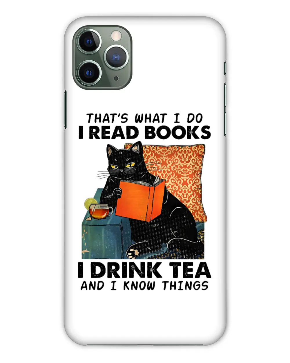 ETT818 That's What I Do I Read Books I Drink Tea And I Know Things
