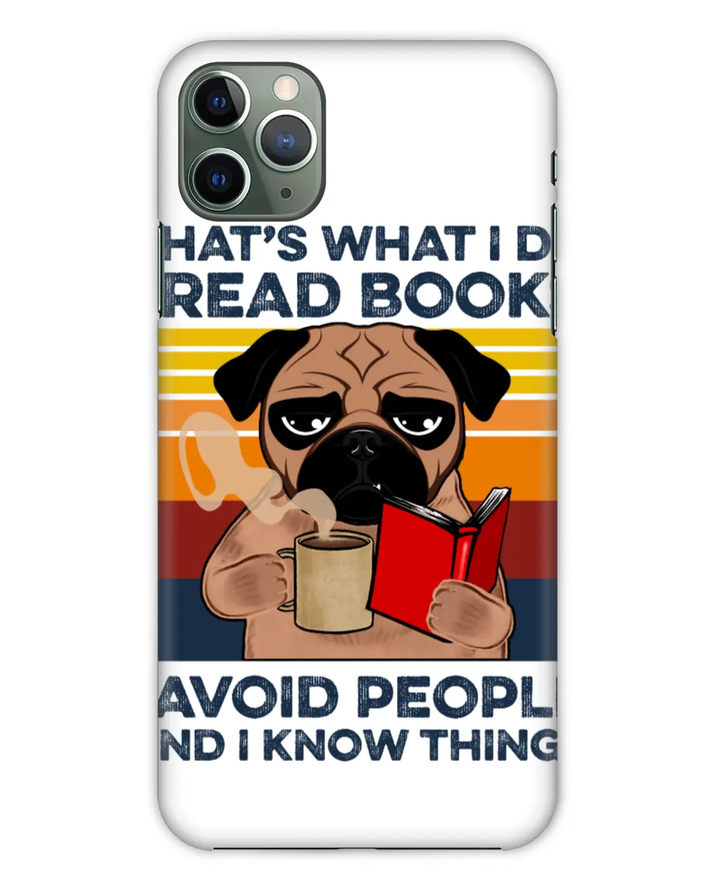 That's What I Do I Read Books I Avoid People And I Know Things Dog