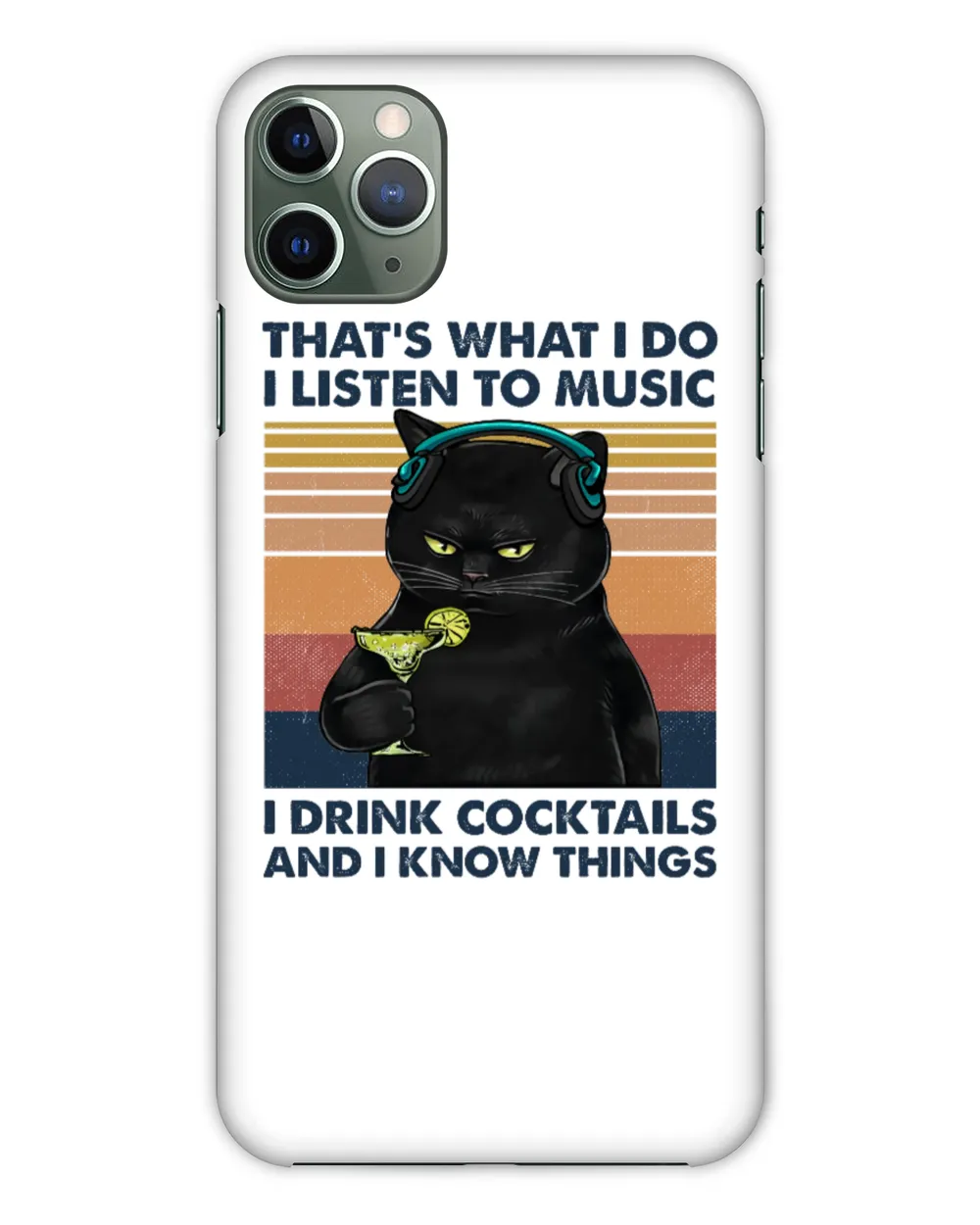 Miah918 That's What I Do I Listen To Music I Drink Cocktails And I Know Things cat