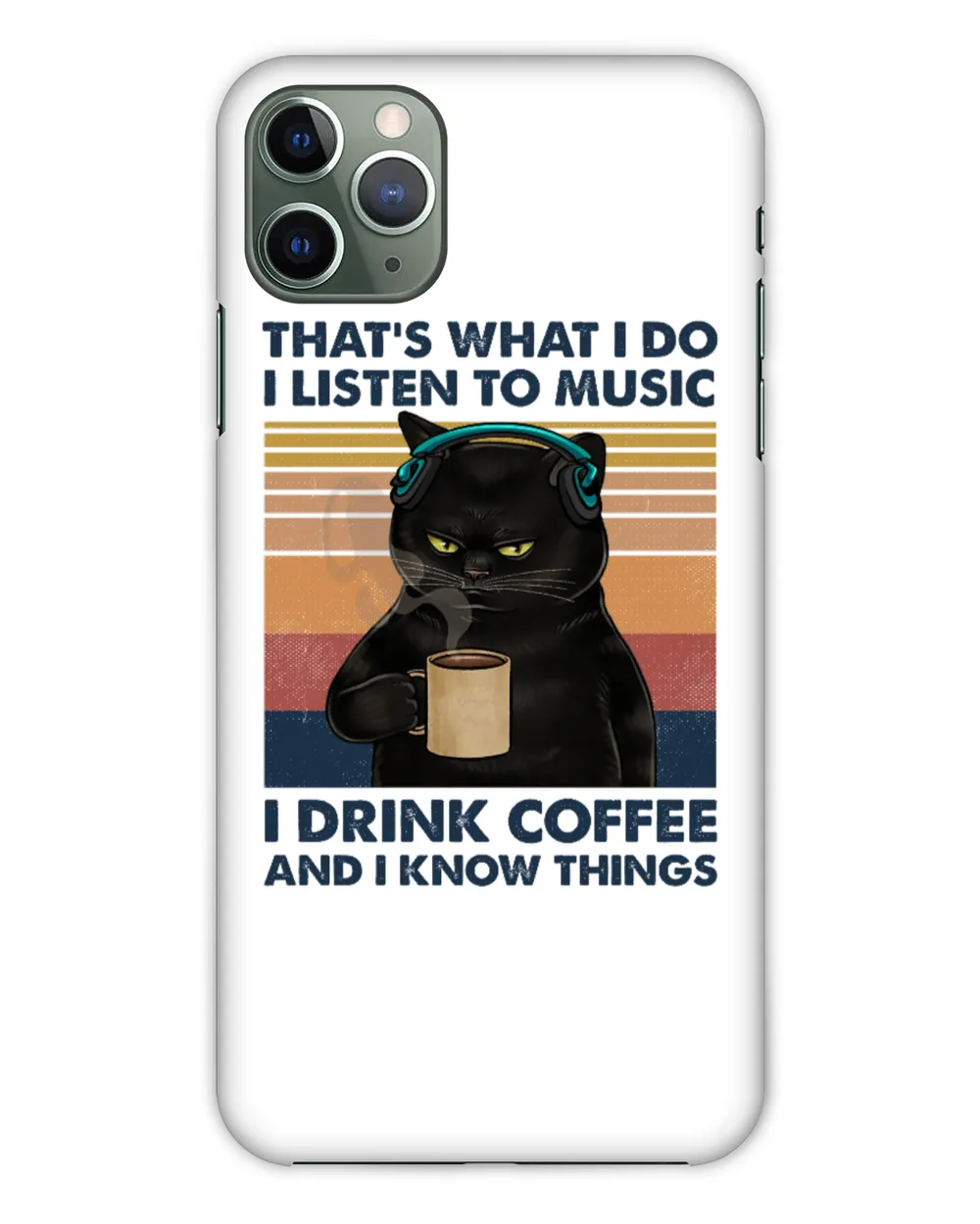 Miah919 That's What I Do I Listen To Music I Drink Coffee And I Know Things cat