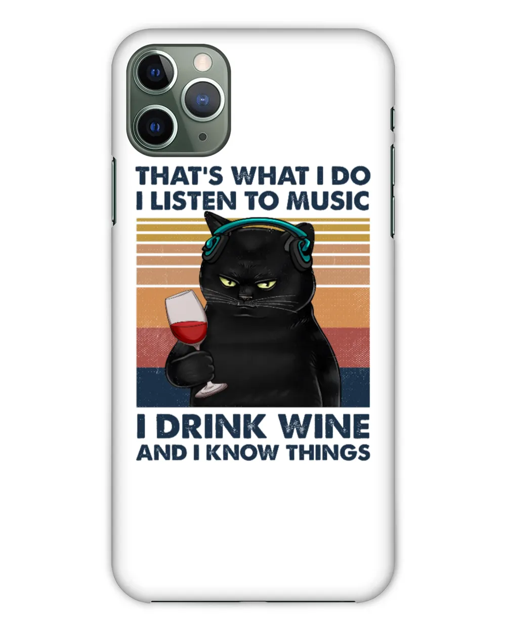 Miah923 That's What I Do I Listen To Music I Drink Wine And I Know Things cat