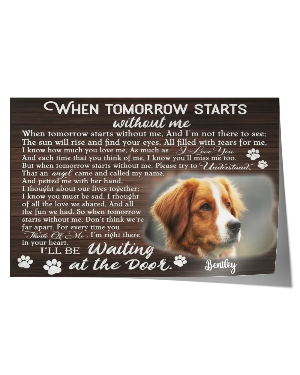 Personalized Custom When Tomorrow Starts Without Me Dog Cat Pet Memorial Canvas Art Poster DC41 Satin Landscape Poster white 18x12in