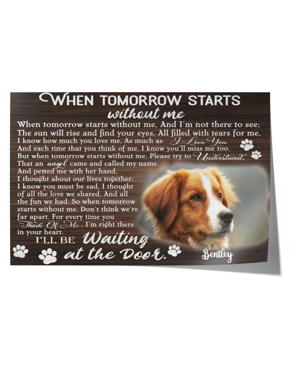 Personalized Custom When Tomorrow Starts Without Me Dog Cat Pet Memorial Canvas Art Poster DC41 Satin Landscape Poster white 18x12in
