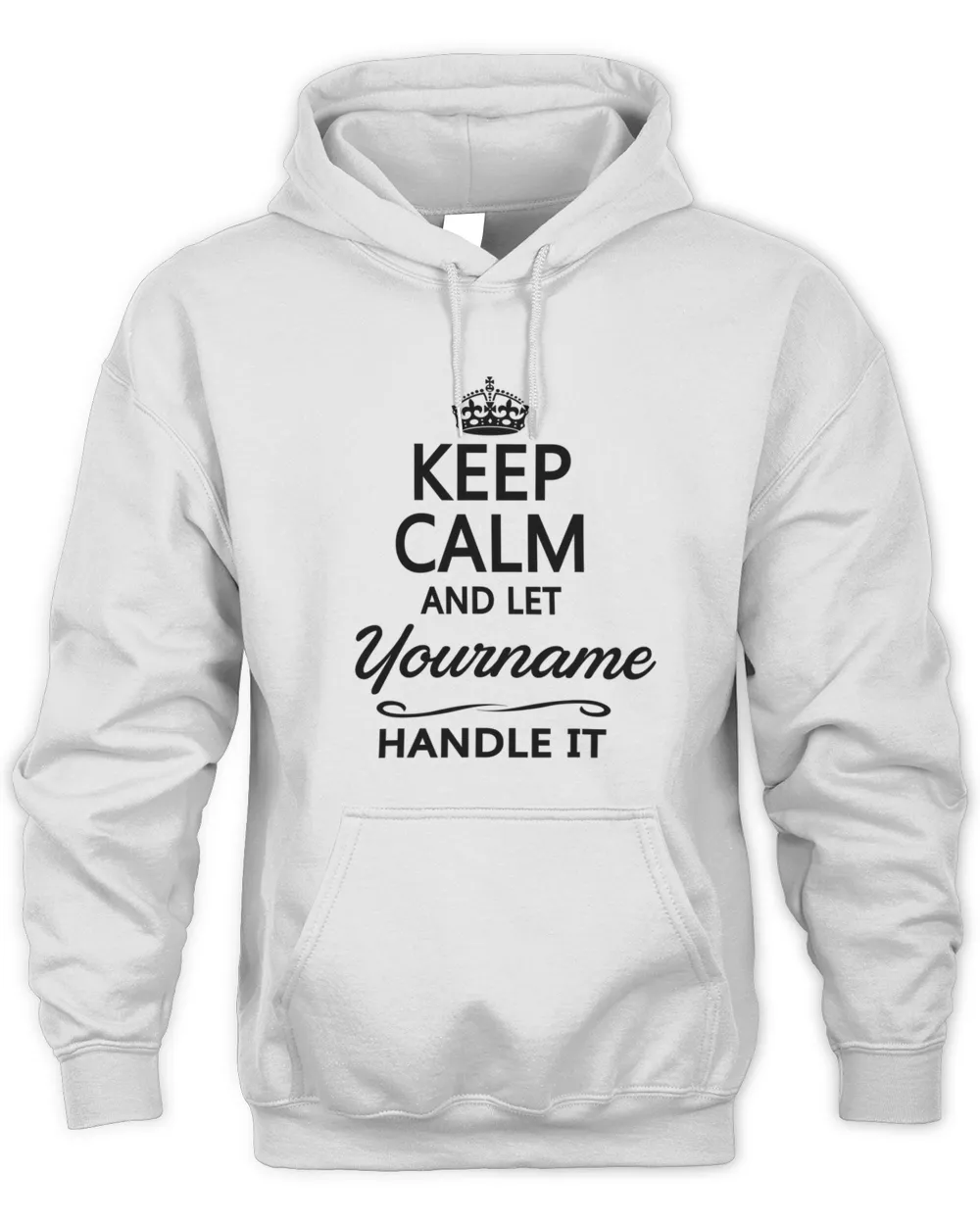 KEEP CALM and let Your Name Handle It Funny Name Gift Personalized Names Shirt Birthday Gift